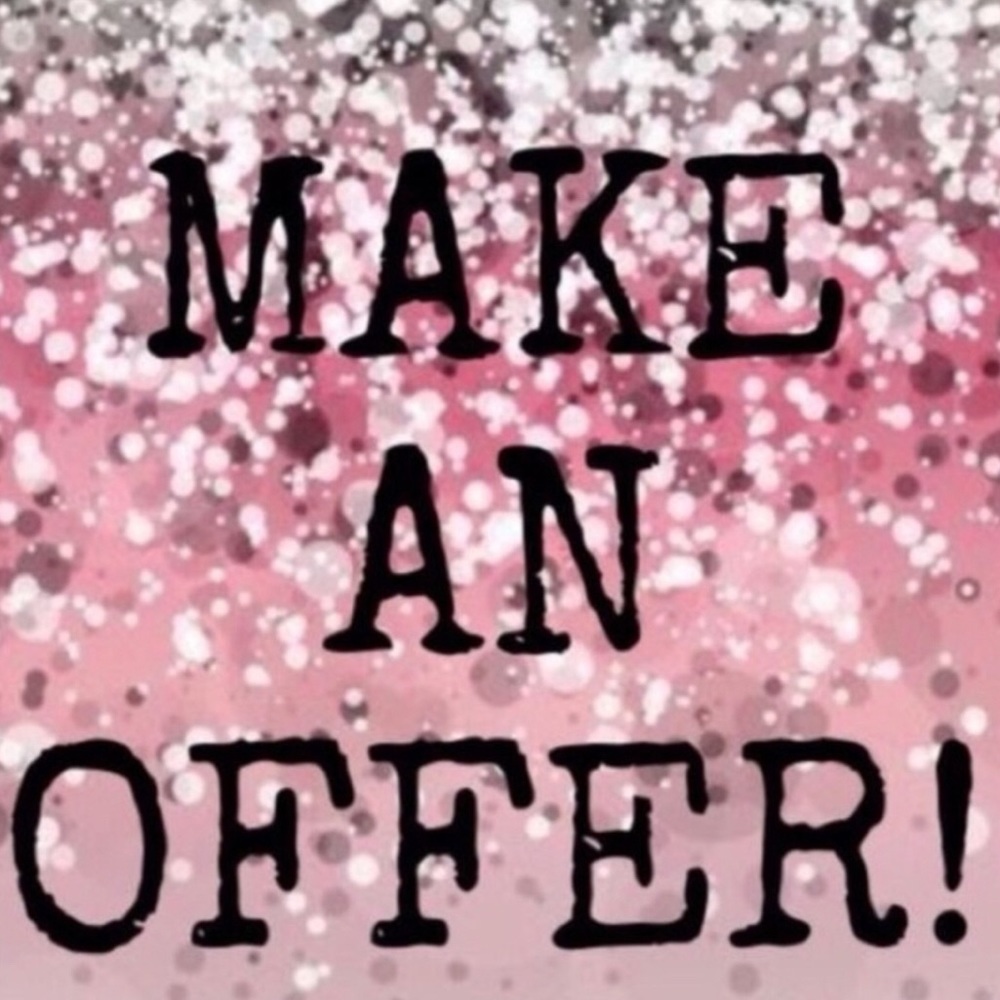 I’m always open to reasonable offers!!
